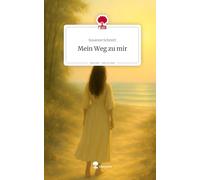 Mein Weg zu mir. Life is a Story - story.one