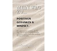 Mein Weg zu... Positiven Gedanken & Mindset