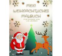 Mein Weihnachts-Ausmalbuch für Kinder: Einfache & liebevolle Motive zum Ausmalen | Für Kinder von 2-6 Jahren
