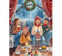 Mein Weihnachts-Malbuch: Lustige Wintermotive zum Ausmalen für Kinder und Erwachsene