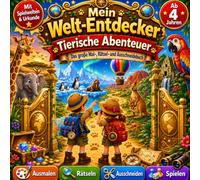 Mein Welt-Entdecker - Tierische Abenteuer: Das große Mal-, Rätsel-, Ausschneide- und Spielbuch für Kinder ab 4 Jahren - Mit Spielwelten, Urkunde und Tieren aus aller Welt