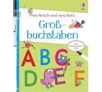 Mein Wisch-und-weg-Buch: Großbuchstaben: mit abwischbarem Stift - spielerisches Lernen und Umgang mit einem Stift für Kinder ab 5 Jahren