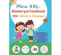 Mein XXL-Kindergartenblock: 200+ Rätsel und Lösungen, ab 4