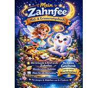 Mein Zahnfee Mal- & Erinnerungsbuch: Für den ersten Wackelzahn - Mit Malbildern, Urkunde und Platz für alle Milchzähne | Geschenk für Kinder von 5-7 Jahren