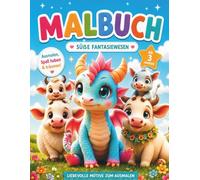 Mein zauberhaftes Malbuch: süße Fantasiewesen