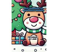 Mein zauberhaftes Weihnachts-Malbuch: Für Kinder ab 1 Jahr