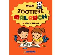 Mein Zootiere Malbuch: Malbuch ab 2 Jahren | 70 große Zootier-Motive für Kinder | Dicke Linien & Scheren-Hilfslinie zum Ausschneiden (Woodyz Malbuch-Reihe)