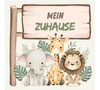 Mein Zuhause: Ein Ausmalbuch für Kinder ab 4 Jahren - Entdecke die Tiere und ihre Lebensräume - Ein kreatives Ausmalbuch für kleine Entdecker