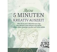 Meine 5-Minuten-Kreativ-Auszeit: Wie du in nur 5 Minuten pro Tag den Mental Load zähmst und deine innere Akku-Anzeige von Rot auf Grün stellst.