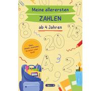 Meine allerersten Zahlen: Spielerisch Zahlen schreiben lernen