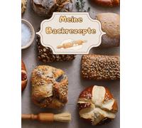 Meine Backrezepte Kuchen Backbuch Torten Rezeptbuch Muffins Lieblingsrezepte Pizza Brot Rezept Plätzchen Lebkuchen Krapfen Desserts Weihnachtsrezepte ... Cupcakes Brötchen Gebäck Rührkuchen 01B22