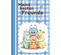Meine besten Freunde: Freundebuch für Kindergarten und Grundschule - Lustiges Monster Album zum Ausfüllen, Malen und Erinnern (Geschenk für Jungen und Mädchen)