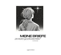 Meine Briefe an mein Geschwisterkind im Himmel: Jugend Edition für Mädchen (Sternenkinder)