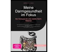Meine Darmgesundheit im Fokus: Der Kompass für eine stabile Darm-Balance