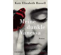 Meine dunkle Vanessa: Roman. Der Bestseller erstmals im Taschenbuch | Kate Elizabeth Russell