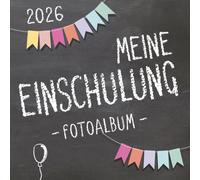 Meine Einschulung 2026, Fotoalbum zum Schulanfang für Mädchen und Jungen: Gästebuch & Erinnerungsalbum als Geschenk für die Schultüte zum ersten Schultag
