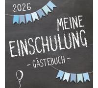 Meine Einschulung 2026, Gästebuch zum Schulanfang für Jungen: Erinnerungsalbum & Fotobuch als Geschenk für die Schultüte zum ersten Schultag