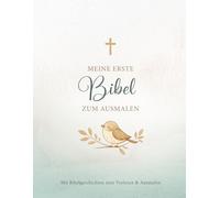 Meine erste Bibel zum Ausmalen: Malbuch-Geschenk mit Bibelgeschichten zum Vorlesen und Ausmalen - Beige Blau Version