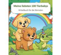 Meine ersten 100 Tierbabys: Malbuch für die Kleinsten