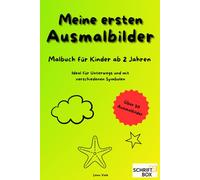 Meine ersten Ausmalbilder: Malbuch für Kinder ab 2 Jahren