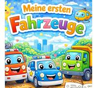 Meine ersten Fahrzeuge: Ab 3Jahren, Ausmalen, Nachmalen, über 50 Motive