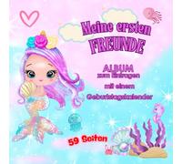 Meine ersten Freunde- Freundebuch Kindergarten mit Geburtstagskalender | Meerjungfrauen und Wassertiere Paradies | Album zum Eintragen für Freunde: Erinnerungsbuch zum Ausfüllen