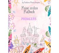 Meine ersten Malbuch: Princess