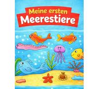 Meine ersten Meerestiere, Handgemalte Motive: Malbuch ab 4 Jahren, Beschäftigungsbuch,