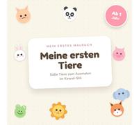 MEINE ERSTEN TIERE: Mein erstes Malbuch - 50 süße Tiere zum Ausmalen im Kawaii-Stil · Für Kinder ab 1 Jahr · Extra dicke Linien für kleine Hände