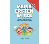 Meine ersten Witze: Das beste Witzebuch für Erstleser
