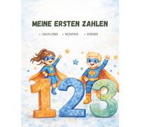 Meine ersten Zahlen: -Zahlen lernen -Nachspuren -Schreiben (Meine Ersten Lernbücher)