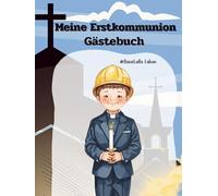 Meine Erstkommunion Gästebuch: Cooles Eintragbuch zur Kommunion für Jungen - Thema Baustelle & Handwerker - "Wir bauen gemeinsam an meinem Lebenshaus" ... und Geschenk für Patenkind oder Enkel