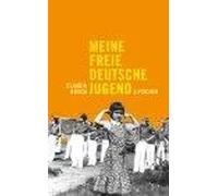 Meine freie deutsche Jugend | Claudia Rusch