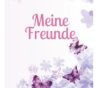 Meine Freunde - Freundebuch mit Schmetterlingen: Freundebuch für Kinder - Erinnerungen festhalten mit Schmetterlingen und viel Platz zum Ausfüllen