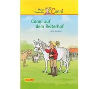 Meine Freundin Conni 01: Conni auf dem Reiterhof