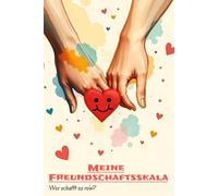 Meine Freundschaftsskala: Wer ist dein bester Freund und wer eher nicht Vergib Punkte und schreibe kleine Geheimnisse Entdecke lustige Erinnerungen ... wirklich in deine Freundschaftsskala schafft