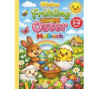 Meine Frühling und Oster Malbuch für Kinder ab 3 Jahren (3-6): 30 süße und einfache Motive: Osterhase, Ostereier, Küken & Frühlingstiere | Große Bilde