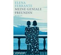 Meine geniale Freundin | Kindheit und frühe Jugend (Neapolitanische Saga 1): Das beste Buch des 21. Jahrhunderts (New York Times)