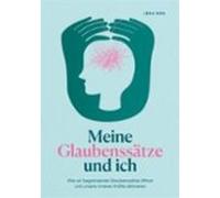 Meine Glaubenssätze Und Ich (ebook)