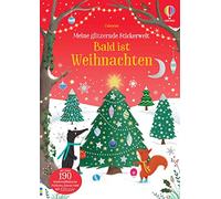 Meine glitzernde Stickerwelt: Bald ist Weihnachten: mit über 190 weihnachtlichen Stickern, teilweise mit Glitzer - Stickerheft ab 3 Jahren