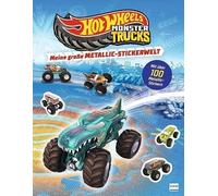 Meine große Metallic-Stickerwelt - Hot Wheels(TM) Monster Trucks: Mit über 100 coolen Metallic-Stickern | Glänzendes Cover mit Metallicfolie | ... & Feinmotorik | Für Kinder ab 4 Jahren