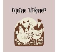Meine Hühner Geflügelbestandsbuch: Bestandsregister, Impfübersicht und Notizbuch für Hühnerhalter, einfach und übersichtlich dokumentieren