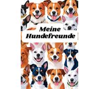 Meine Hundefreunde: Platz für 50 befreundete Hunde, mit denen wir gern spielen und gassi gehen. Geschenk für Hundebesitzer
