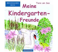 Meine Kindergarten-Freunde: BROCKHAUSEN BUCH. Tiere am See