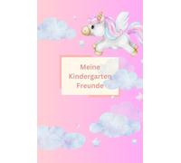 Meine Kindergarten Freunde: Das Freundebuch für Mädchen