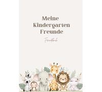 Meine Kindergarten Freunde - Freundebuch: Ein Platz für all meine Freunde - Bunte Erinnerungen aus meiner Kindergartenzeit - Freunde, Spaß und schöne Erinnerungen! DIN A5
