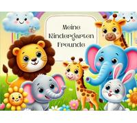 Meine Kindergarten Freunde: Freundschaftsbuch