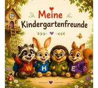 Meine Kindergartenfreunde: Das große Freundebuch mit WUMI und seinen Freunden