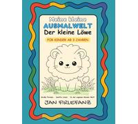 Meine kleine Ausmalwelt - Der kleine Löwe: Ruhiges Ausmalbuch mit großen Formen und dicken Linien für Kinder ab 3 Jahren