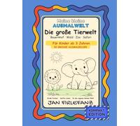 Meine kleine Ausmalwelt - Die große Tierwelt ( Kompakt-Edition ): 52 Motive aus Bauernhof, Wald, Zoo & Safari | Ruhiges Ausmalbuch mit großen Formen für Kinder ab 3 Jahren